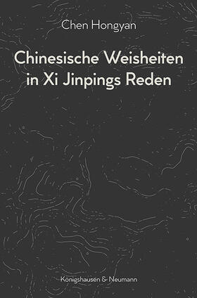 Hongyan, C: Chinesische Weisheiten in Xi Jinpings Reden