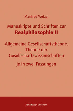 Wetzel, M: Manuskripte und Schriften zur Realphilosophie II