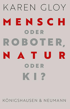 Mensch oder Roboter, Natur oder KI?