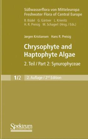 Süßwasserflora von Mitteleuropa, Bd. 01/2 Freshwater Flora of Central Europe, Vol. 01/2: Chrysophyte and Haptophyte Algae