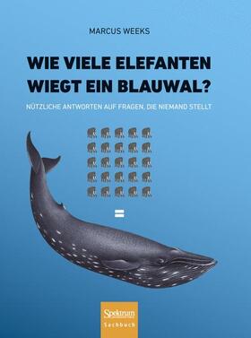 Wie viele Elefanten wiegt ein Blauwal?