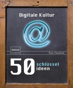 50 Schlüsselideen Digitale Kultur