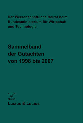 Der Wissenschaftliche Beirat beim Bundesministerium für Wirtschaft und Technologie