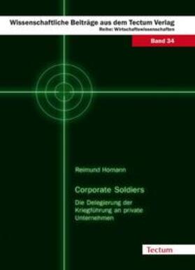 Homann, R: Corporate Soldiers
