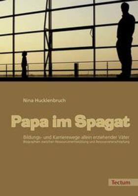 Hucklenbruch, N: Papa im Spagat