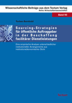 Sourcing-Strategien für öffentliche Auftraggeber in der Beschaffung facilitärer Dienstleistungen