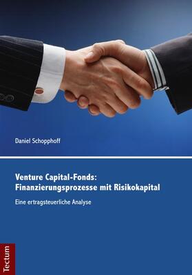 Schopphoff, D: Venture Capital-Fonds: Finanzierungsprozesse