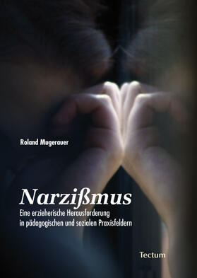 Mugerauer, R: Narzißmus