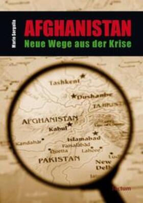 Sorgalla, M: Afghanistan - Neue Wege aus der Krise