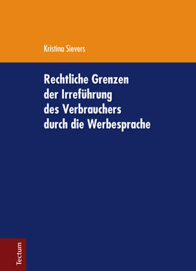 Sievers, K: Rechtliche Grenzen der Irreführung