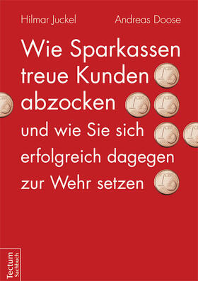 Wie Sparkassen treue Kunden abzocken und wie Sie sich erfolgreich dagegen zur Wehr setzen