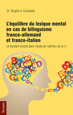 L’équilibre du lexique mental en cas de bilinguisme franco-allemand et franco-italien