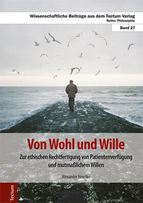 Hevelke, A: Von Wohl und Wille