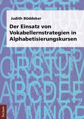 Der Einsatz von Vokabellernstrategien in Alphabetisierungskursen