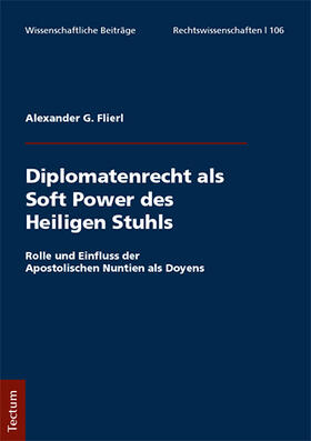 Flierl, A: Diplomatenrecht als Soft Power des Heiligen Stuhl