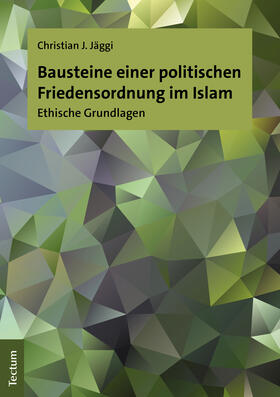 Bausteine einer politischen Friedensordnung im Islam