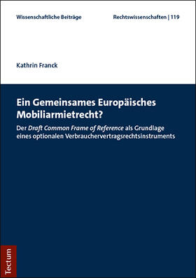 Ein Gemeinsames Europäisches Mobiliarmietrecht?