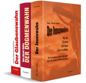 Jesuswahn - Dogmenwahn - Glaubenswahn