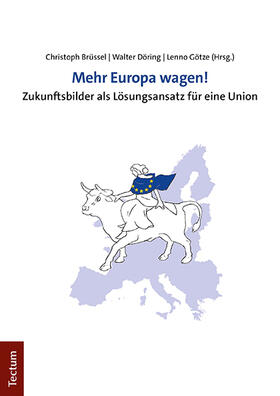 Mehr Europa wagen!