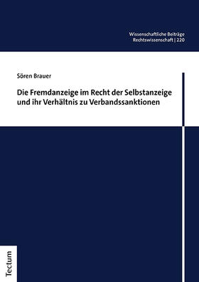 Die Fremdanzeige im Recht der Selbstanzeige und ihr Verhältnis zu Verbandssanktionen