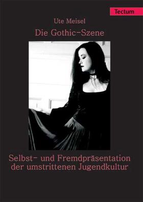 Meisel, U: Gothic-Szene