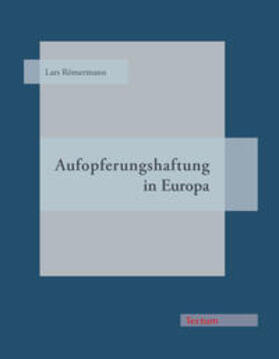 Aufopferungshaftung in Europa