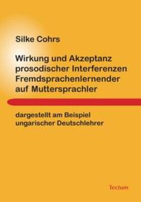 Cohrs, S: Wirkung und Akzeptanz prosodischer Interferenzen