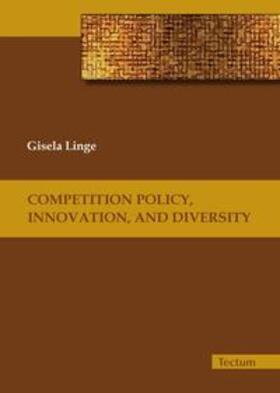 Linge, G: Competition Policy, Innovation, and Diversity