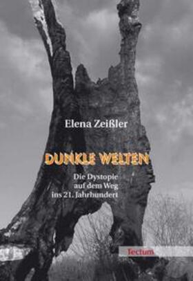 Zeißler, E: Dunkle Welten