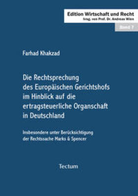 Die Rechtsprechung des Europäischen Gerichtshofs im Hinblick auf die ertragsteuerliche Organschaft in Deutschland