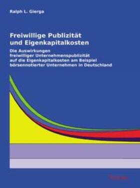 Freiwillige Publizität und Eigenkapitalkosten