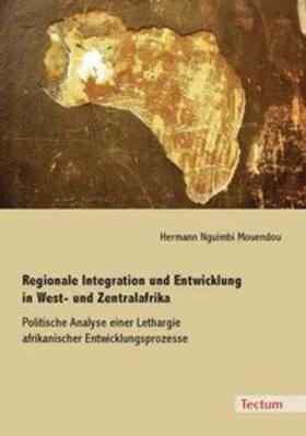 Regionale Integration und Entwicklung in West- und Zentralafrika