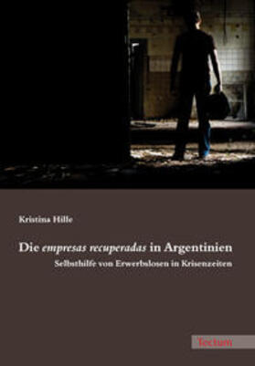 Hille, K: empresas recuperadas in Argentinien