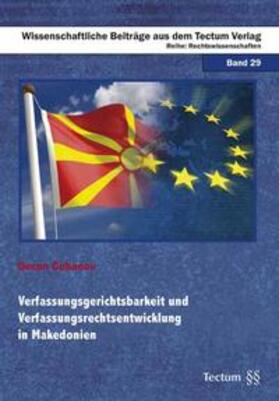 Verfassungsgerichtsbarkeit und Verfassungsrechtsentwicklung in Makedonien