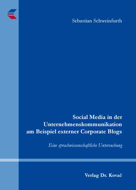 Social Media in der Unternehmenskommunikation am Beispiel externer Corporate Blogs