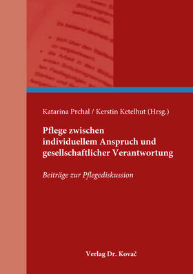 Pflege zwischen individuellem Anspruch und gesellschaftlicher Verantwortung