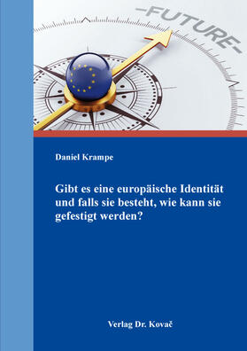 Gibt es eine europäische Identität und falls sie besteht, wie kann sie gefestigt werden?