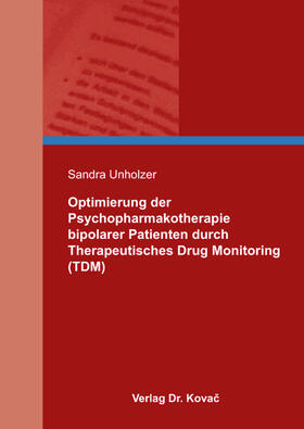 Optimierung der Psychopharmakotherapie bipolarer Patienten durch Therapeutisches Drug Monitoring (TDM)