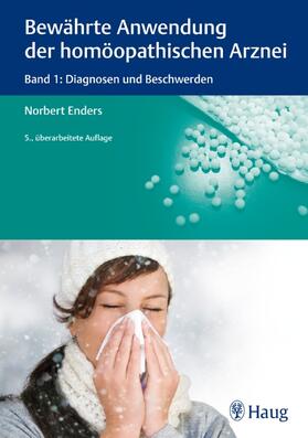 Bewährte Anwendung der homöopathischen Arznei 1