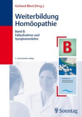 Weiterbildung Homöopathie. Band B