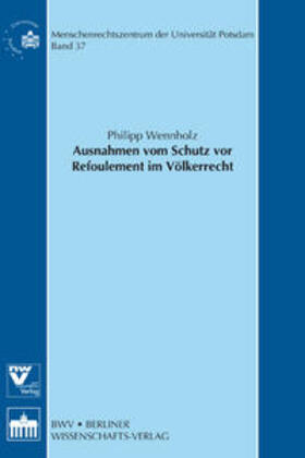 Ausnahmen vom Schutz vor Refoulement im Völkerrecht