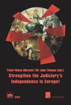 Strengthen the Judiciary's Independence in Europe!