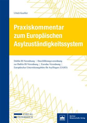 Praxiskommentar zum Europäischen Asylzuständigkeitssystem