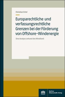 Ertel, C: Europarechtliche und verfassungsrechtliche Grenzen