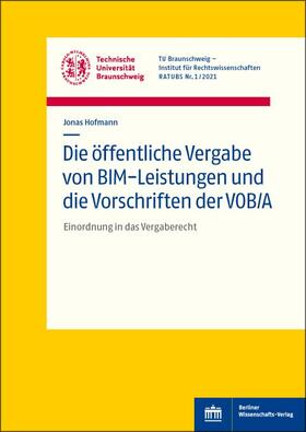 Hofmann, J: Die öffentliche Vergabe von BIM-Leistungen