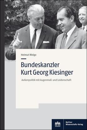 Welge, H: Bundeskanzler Kurt Georg Kiesinger