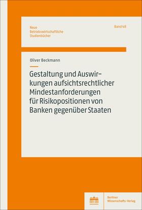 Gestaltung und Auswirkungen aufsichtsrechtlicher Mindestanforderungen für Risikopositionen von Banken gegenüber Staaten