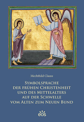Clauss, M: Symbolsprache der frühen Christenheit und des Mit