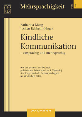 Kindliche Kommunikation ¿ einsprachig und mehrsprachig