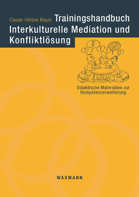 Trainingshandbuch Interkulturelle Mediation und Konfliktlösung